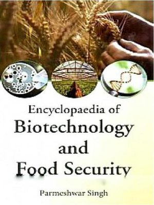 cover image of Encyclopaedia of Biotechnology and Food Security